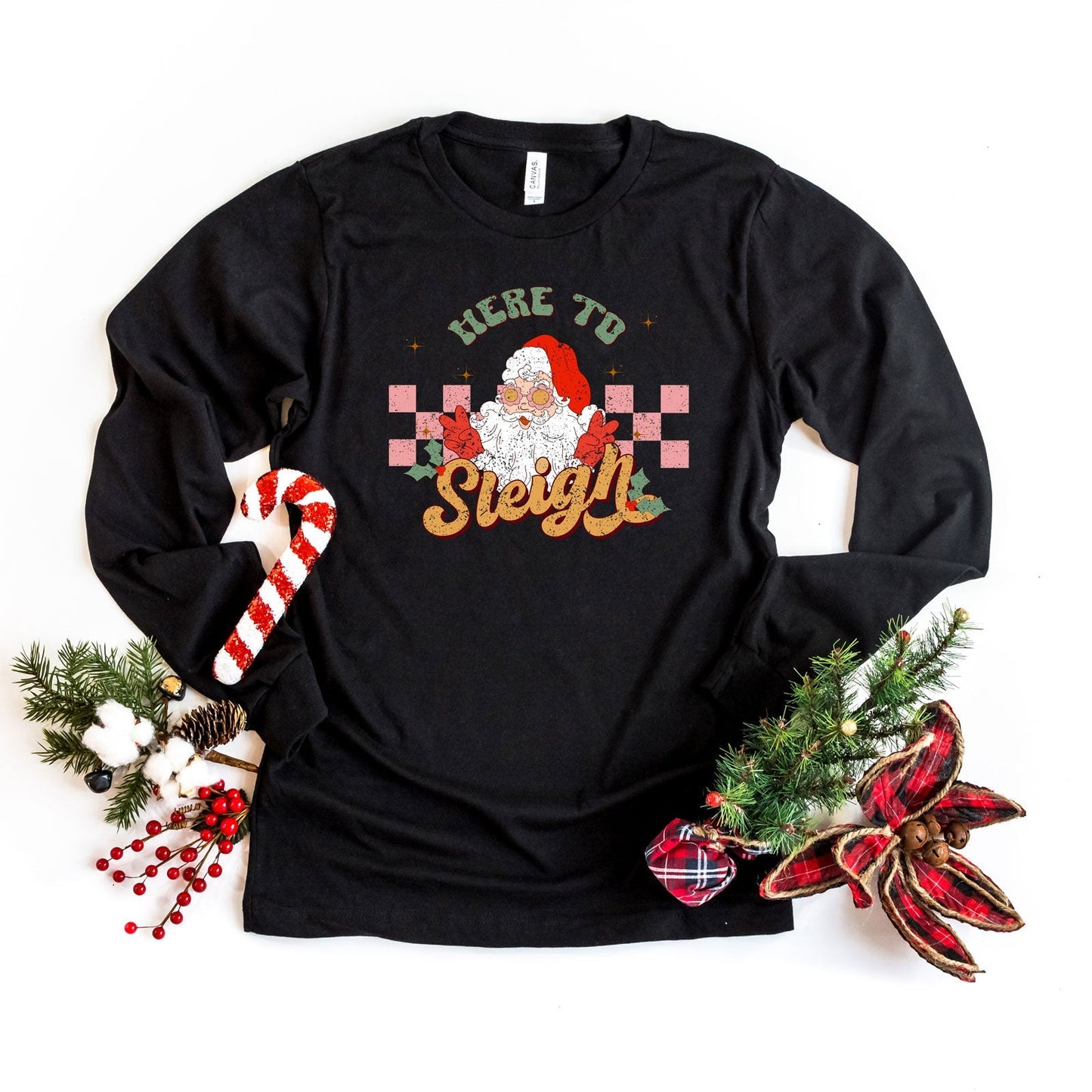 Here To Sleigh | Long Sleeve Graphic Tee | Christmas