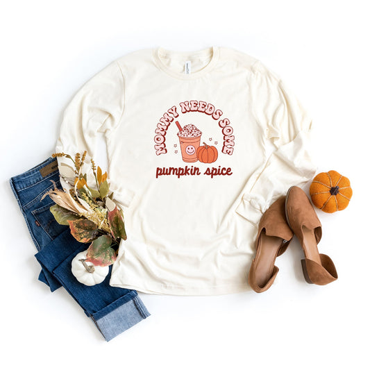 Retro Mommy Needs Some Pumpkin Spice | Long Sleeve Crew Neck