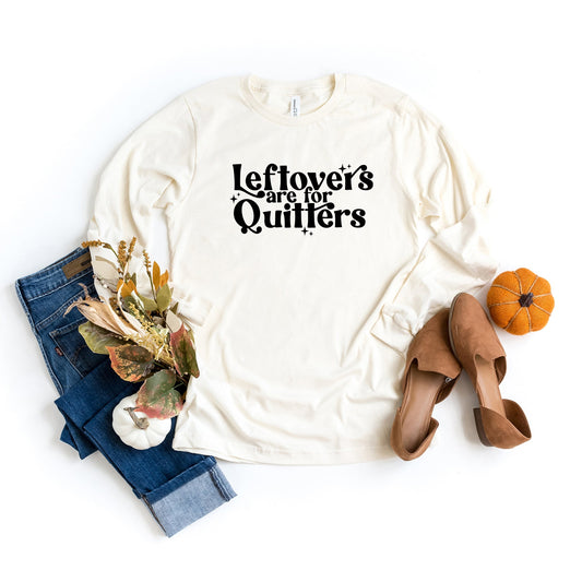 Leftovers Are For Quitters Stars | Long Sleeve Crew Neck