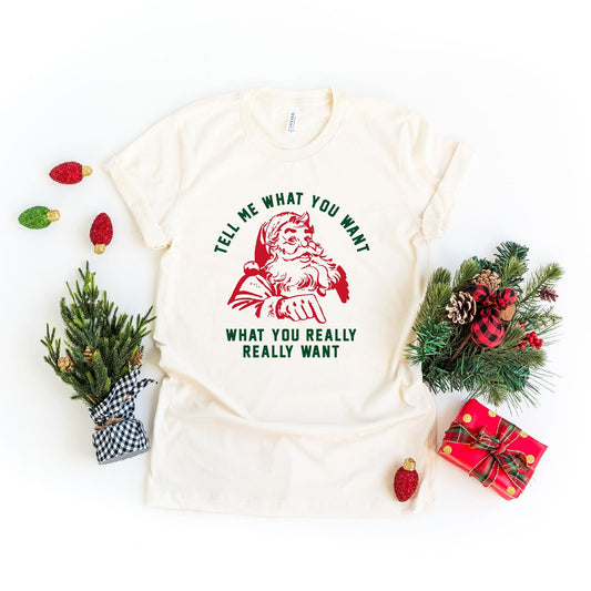 Tell Me What You Want | Short Sleeve Crew Neck