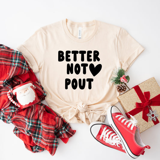 Better Not Pout Bold Heart | Short Sleeve Crew Neck