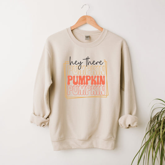 Hey There Pumpkin Stacked | Sweatshirt