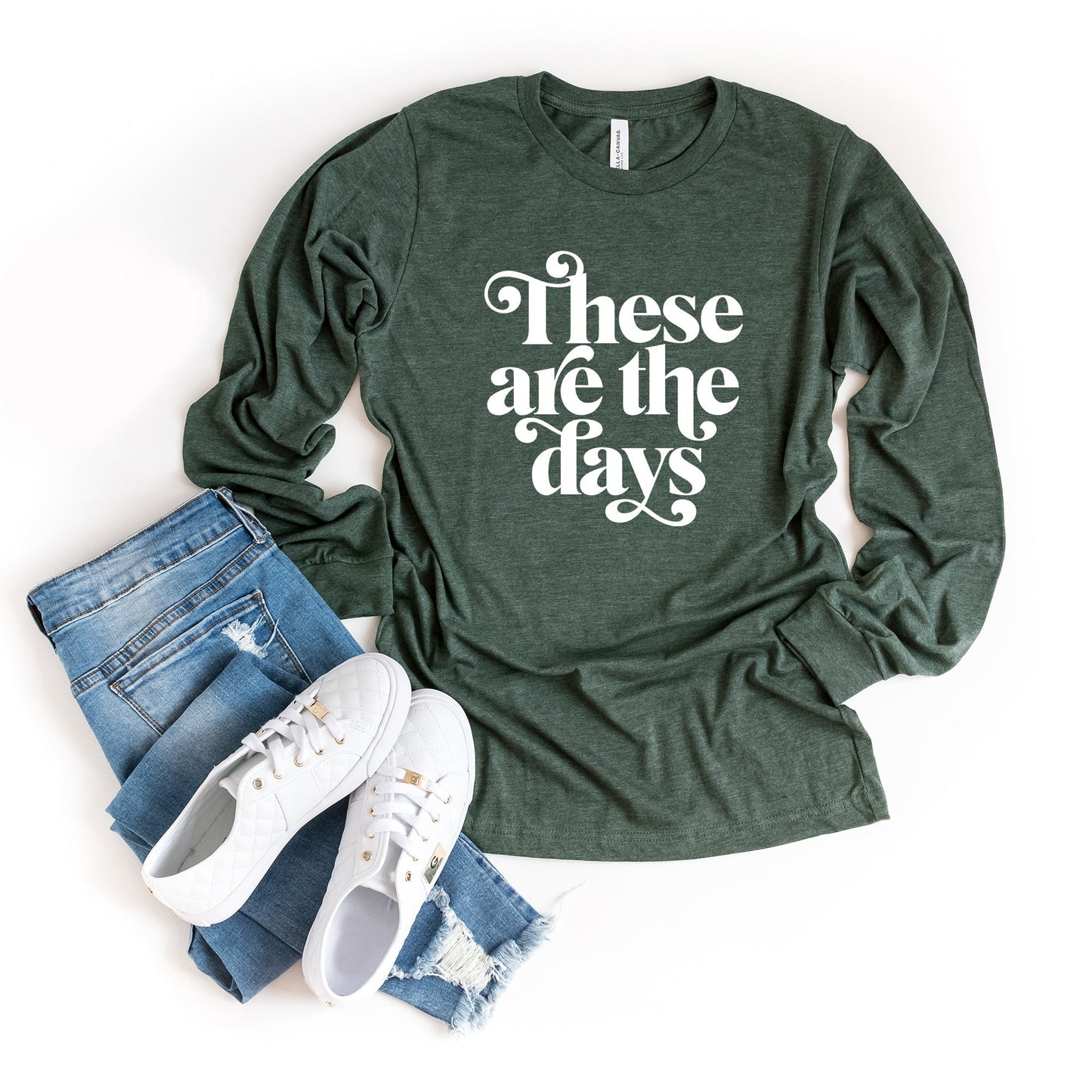 These are the Days | Long Sleeve Crew Neck
