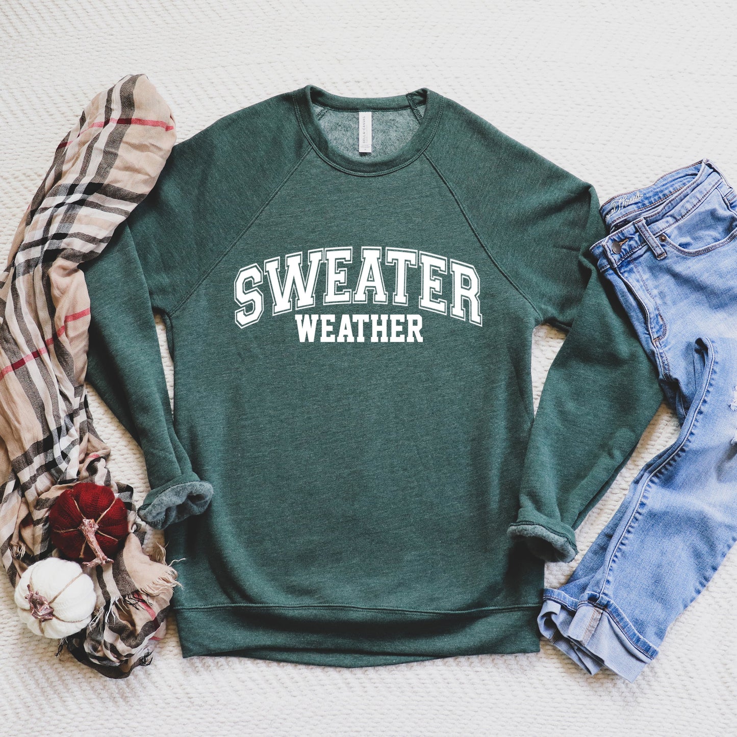 Sweater Weather Distressed | Bella Canvas Sweatshirt