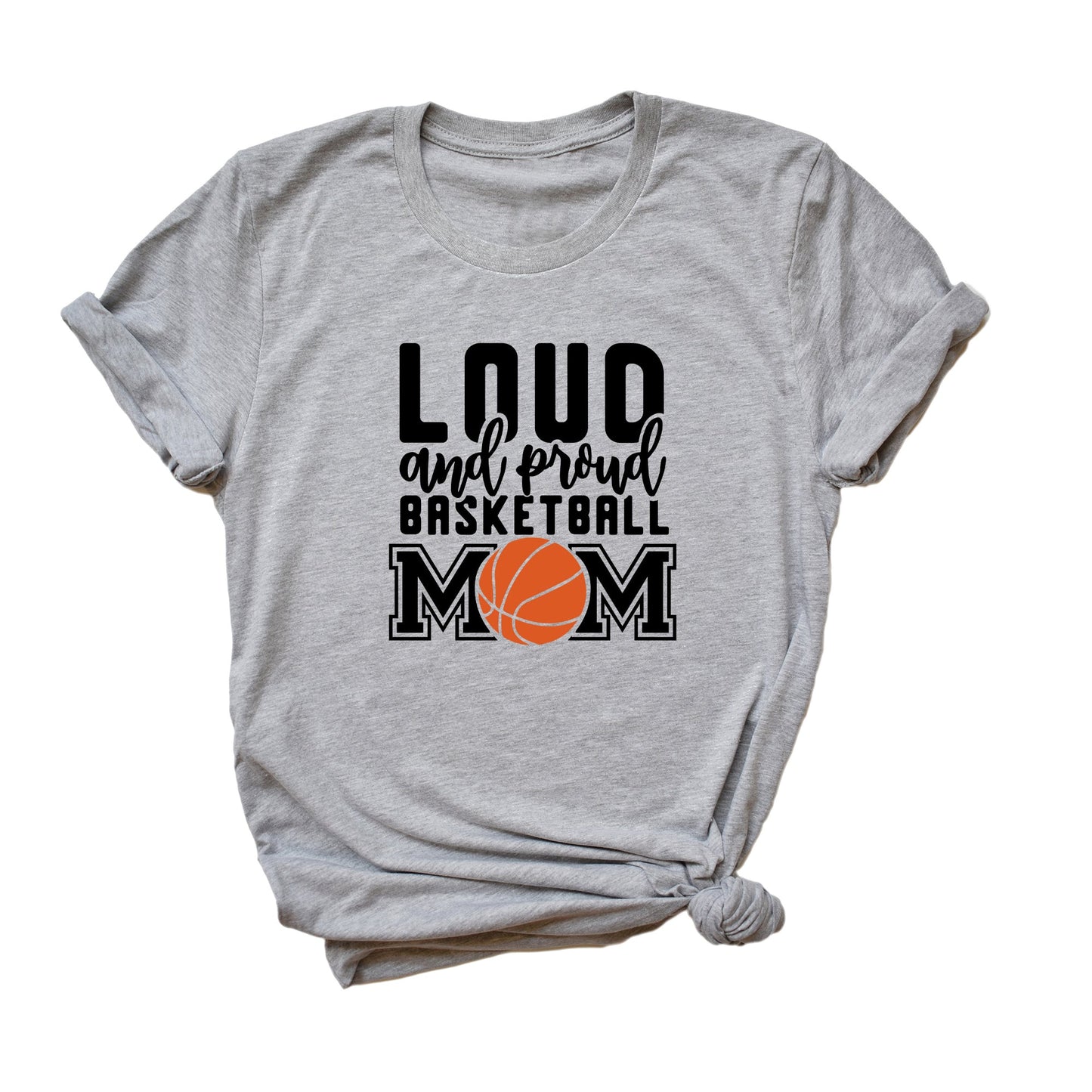 Loud And Proud Basketball Mom | Short Sleeve Crew Neck
