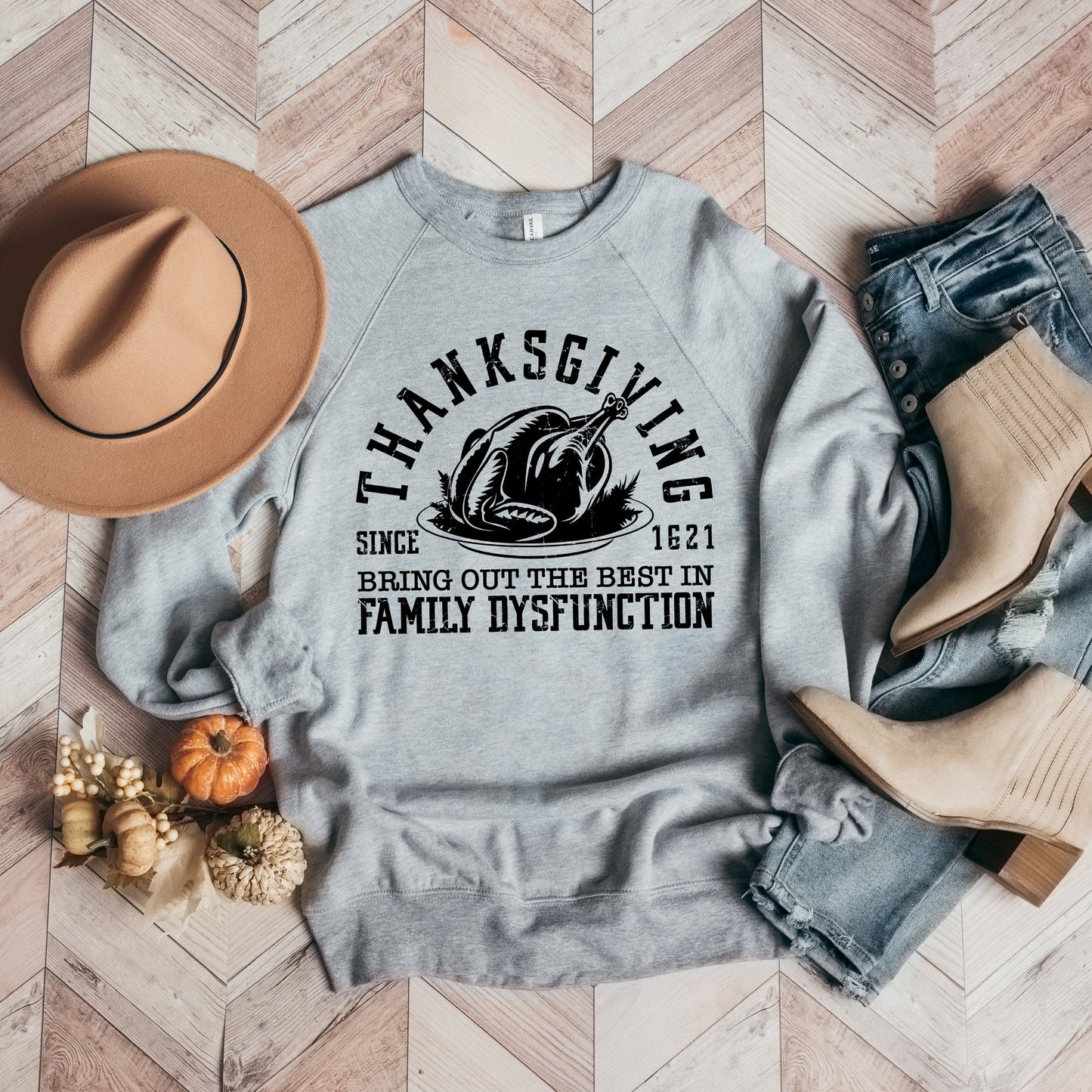 Thanksgiving Family Dysfunction | Bella Canvas Sweatshirt