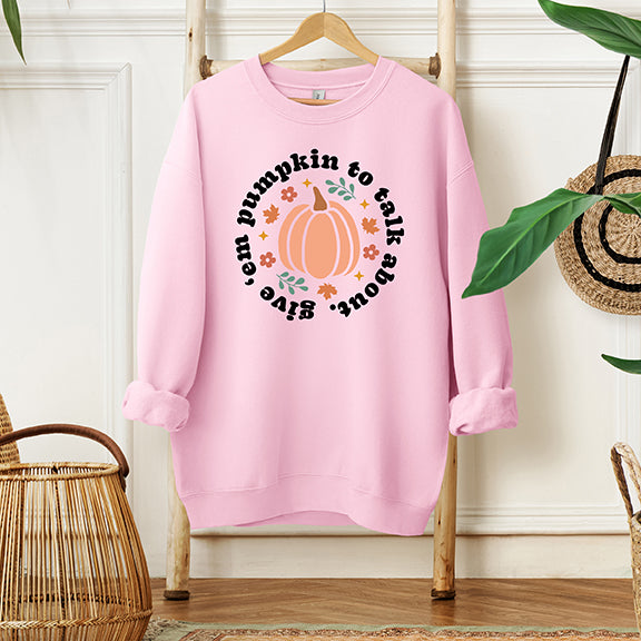 Give em' Pumpkin To Talk About Circle | Sweatshirt