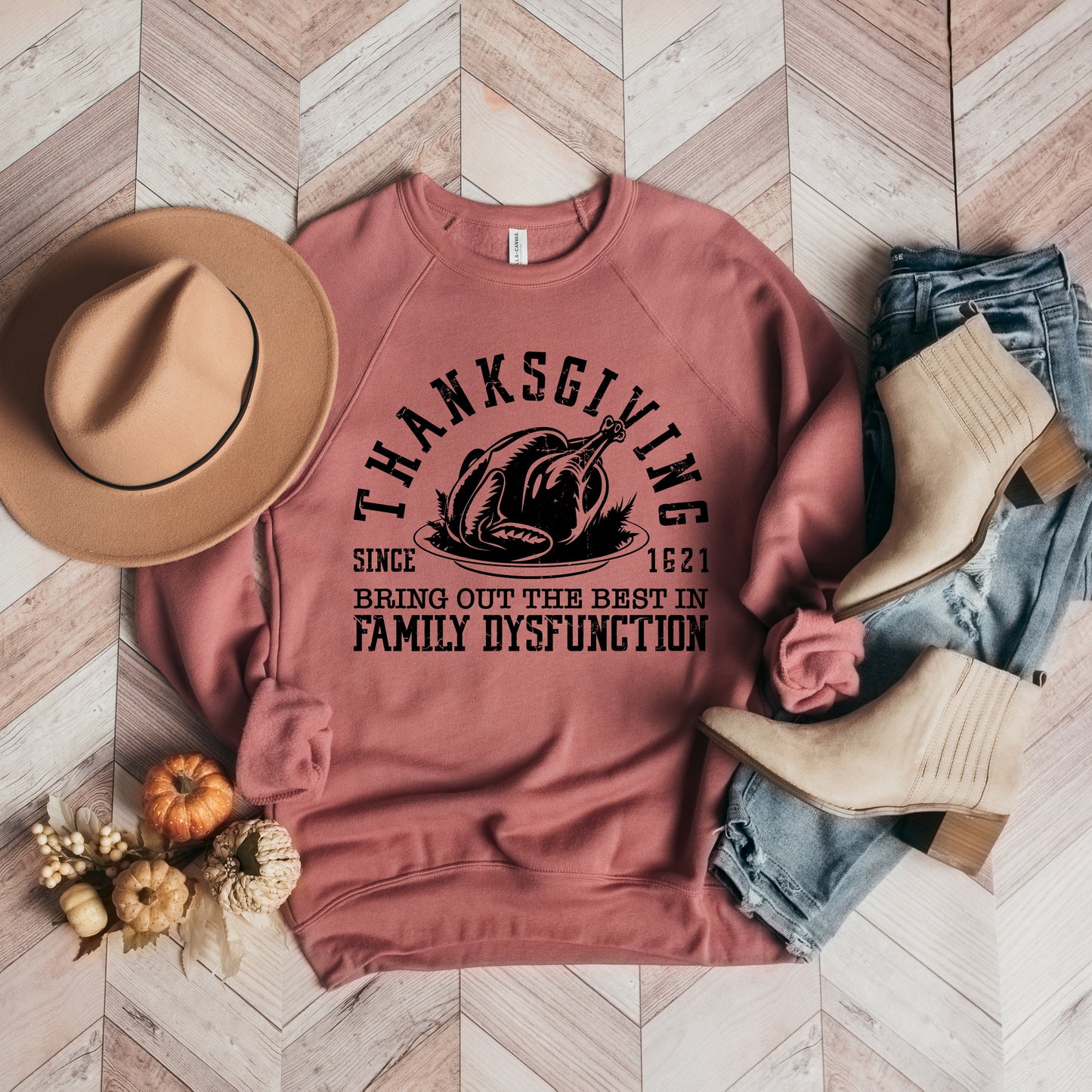 Thanksgiving Family Dysfunction | Bella Canvas Sweatshirt