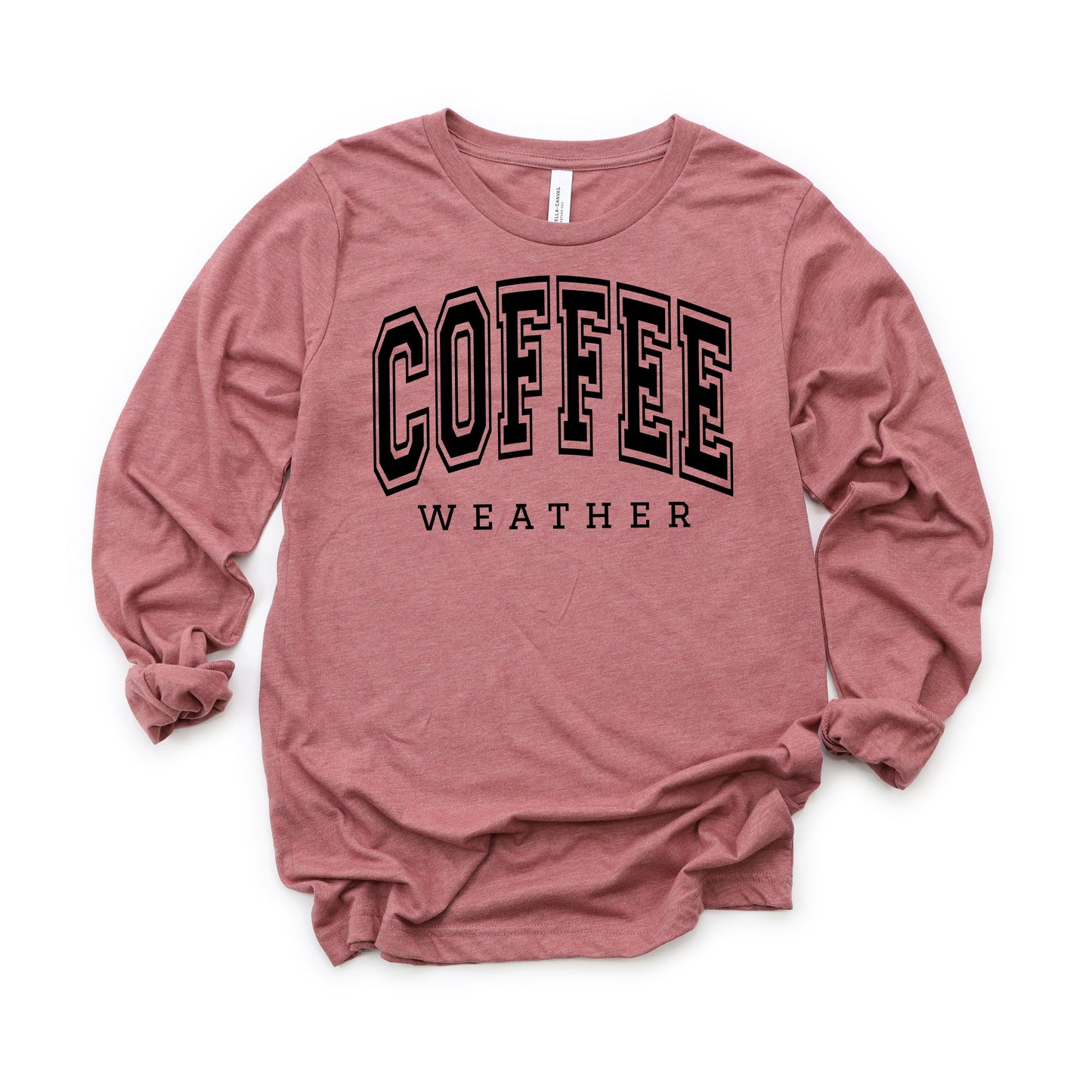 Coffee Weather | Long Sleeve Tee