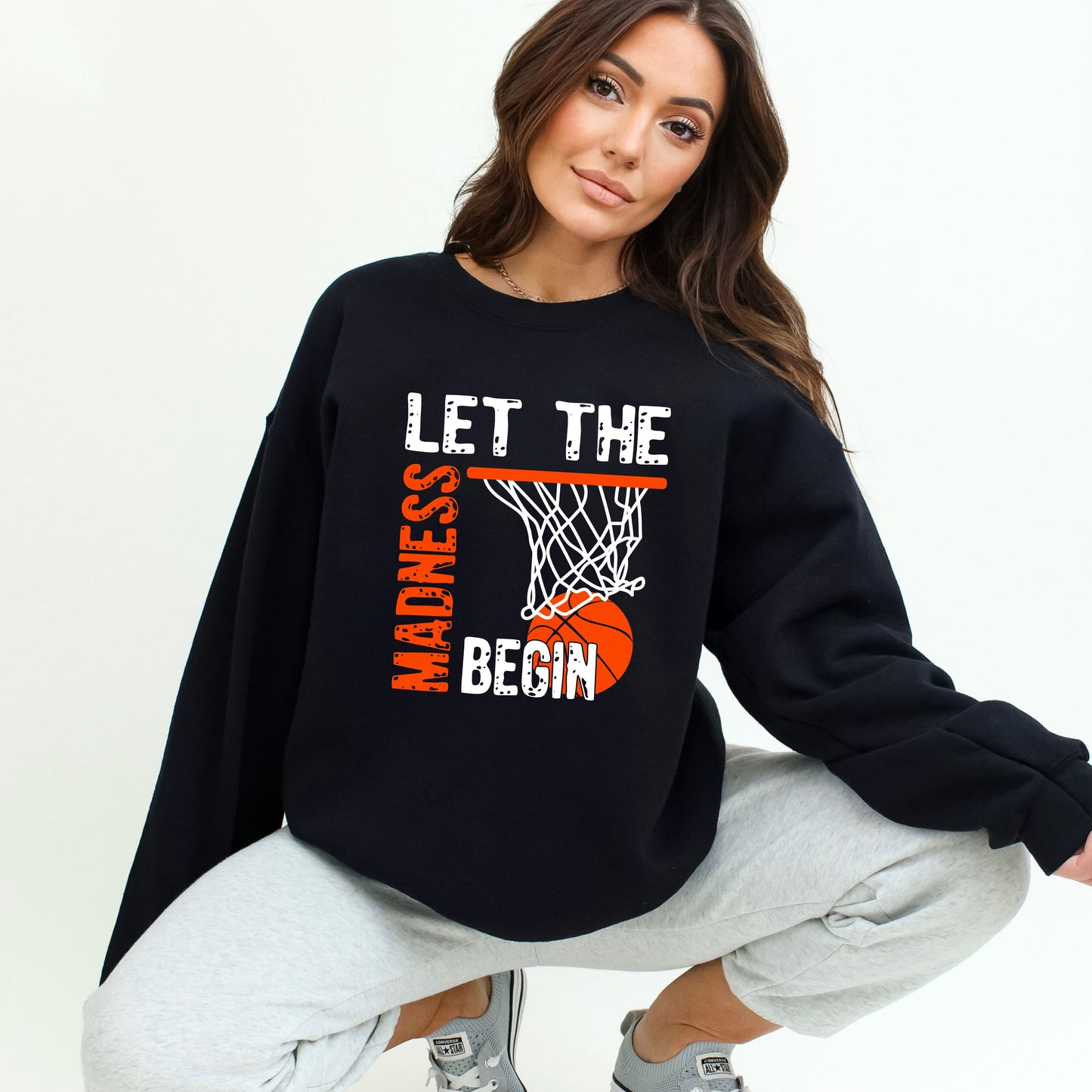 Let The Madness Begin | Sweatshirt