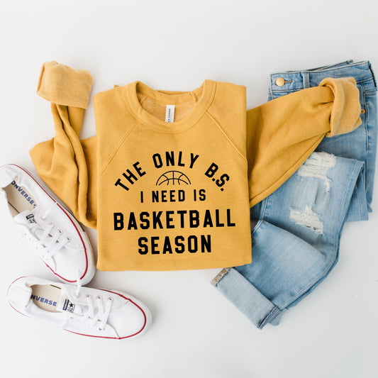 Basketball Season BS | Bella Canvas Sweatshirt