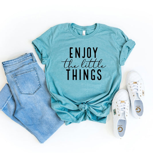 Enjoy The Little Things Cursive | Short Sleeve Crew Neck