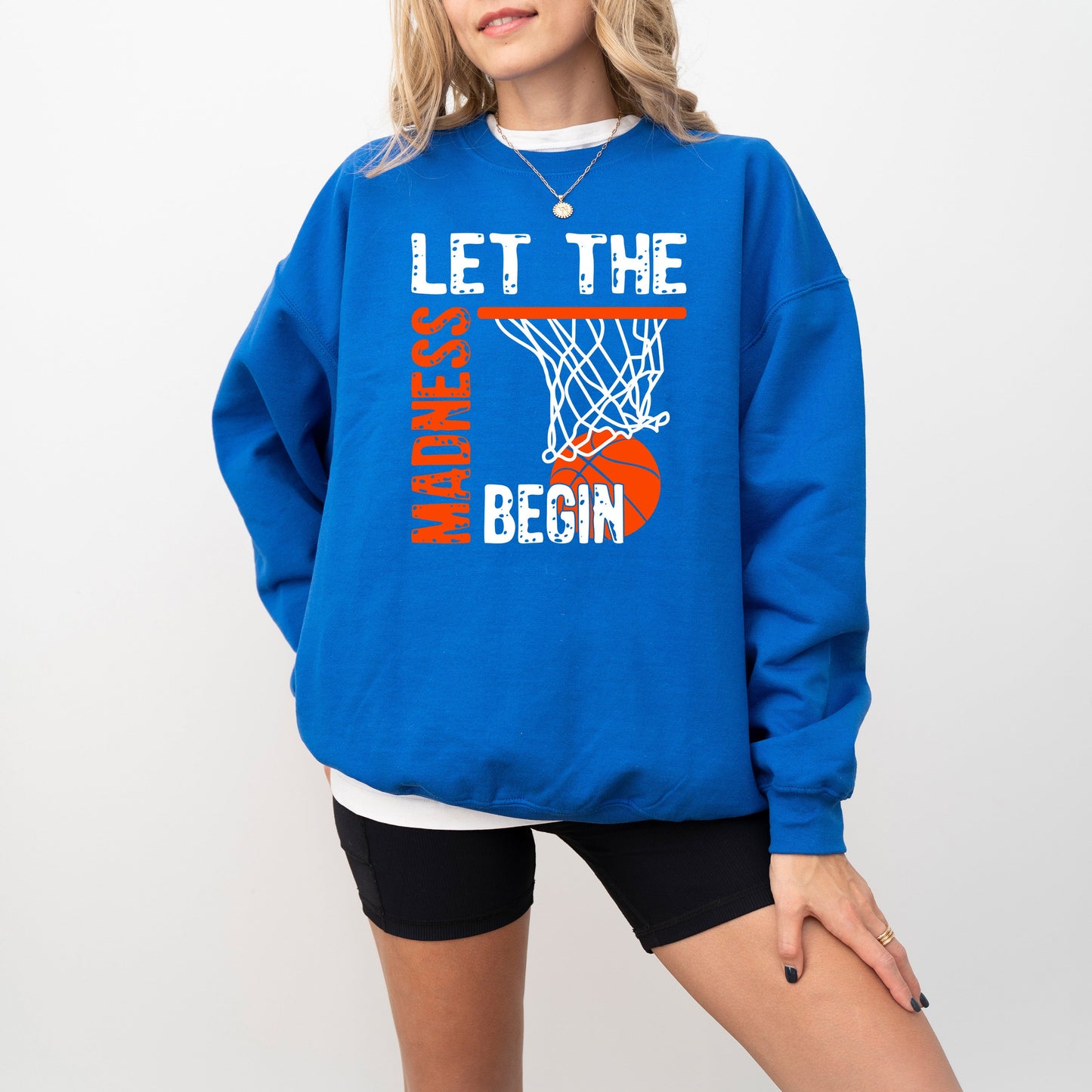Let The Madness Begin | Sweatshirt
