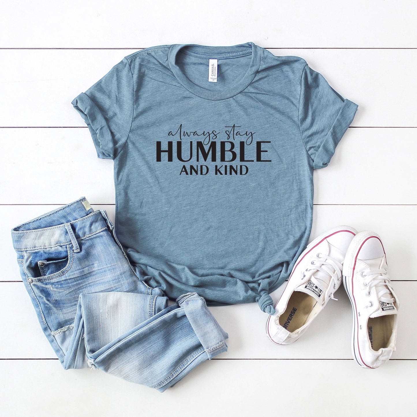 Always Stay Humble and Kind | Short Sleeve Crew Neck