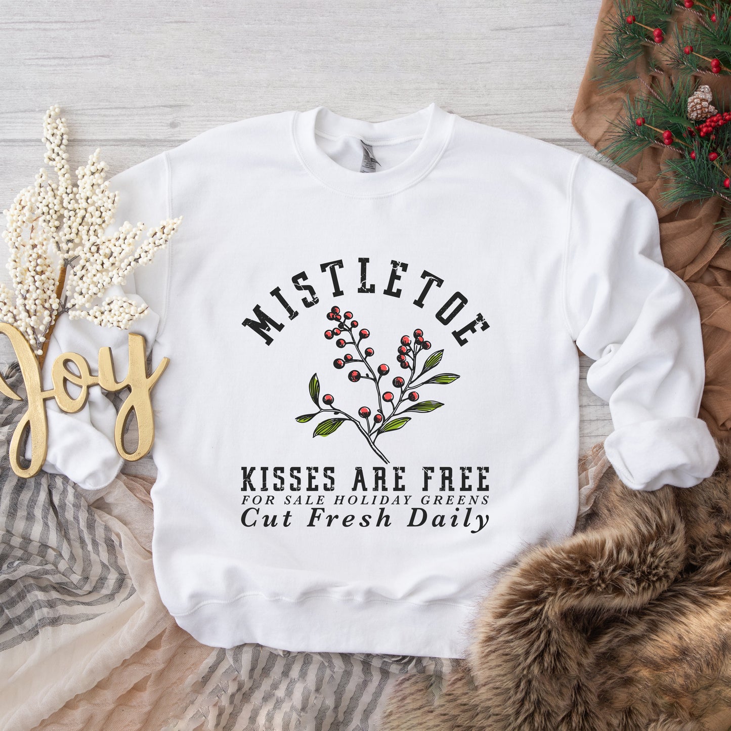 Mistletoe Kisses Are Free | Sweatshirt