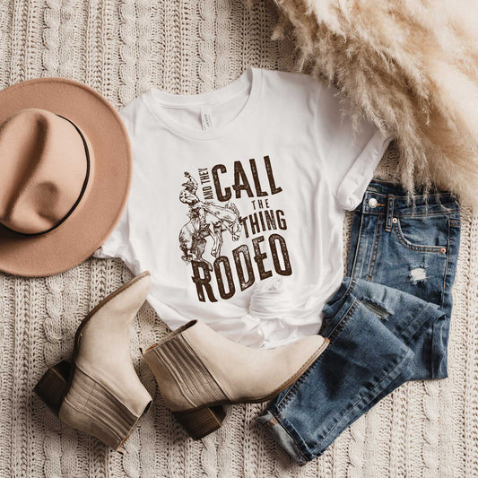 They Call The Thing Rodeo | Short Sleeve Crew Neck