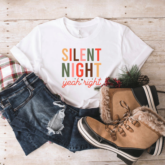Silent Night Yeah Right | Short Sleeve Crew Neck