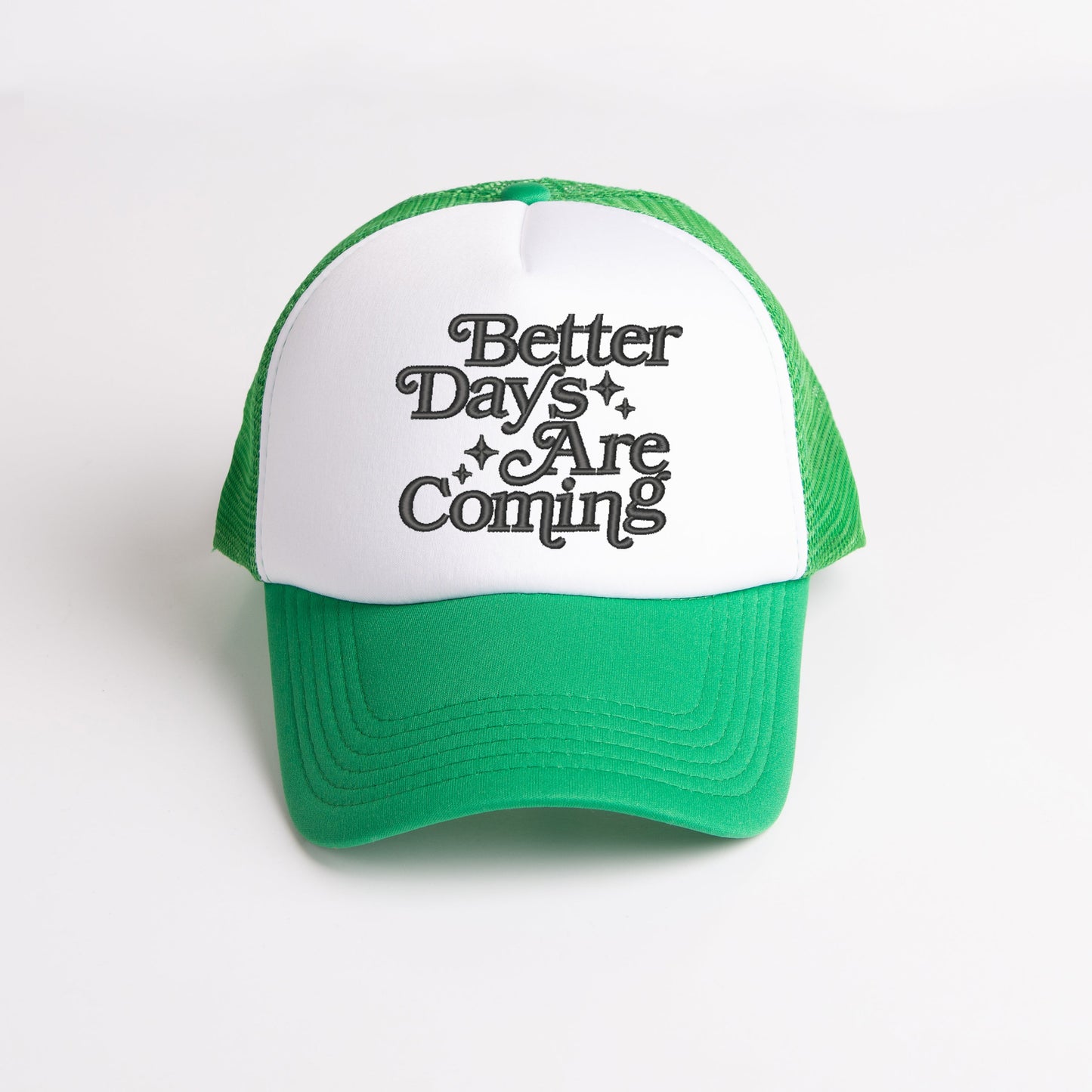 Embroidered Better Days | Foam Trucker Hat
