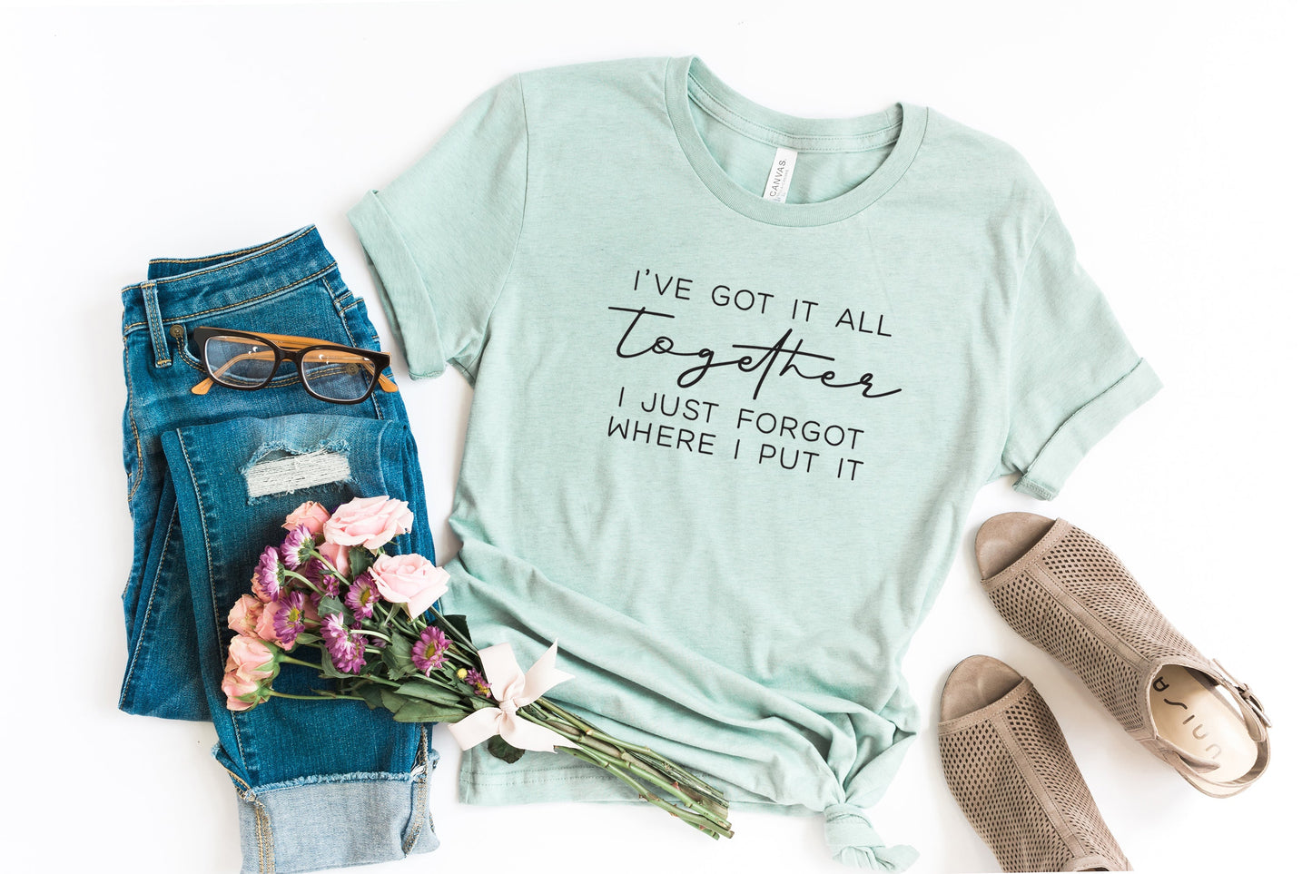 I've Got it all Together I Just Forgot Where I put it  | Short Sleeve Crew Neck